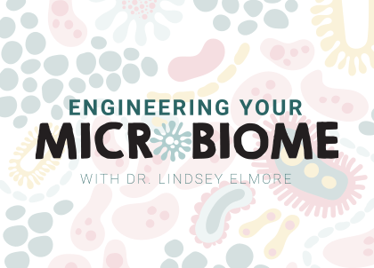 Engineering Your Microbiome Summit
